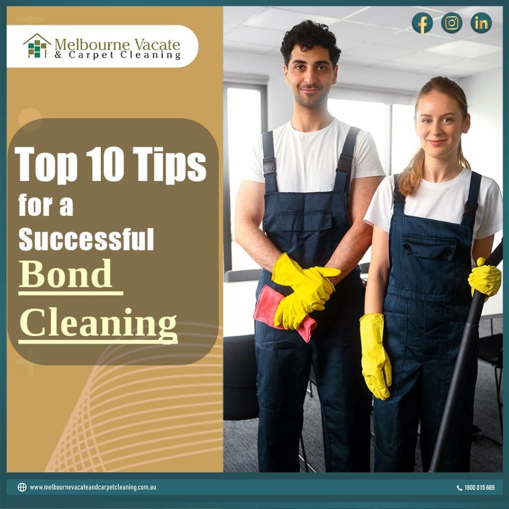 Top 10 Tips for a Successful Bond Cleaning