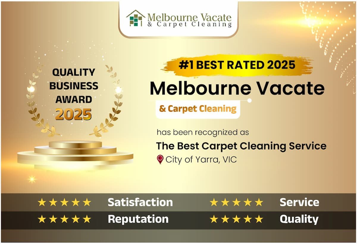 Melbourne Vacate & Carpet Cleaning Crowned Best Carpet Cleaning Service in the City of Yarra for 2025