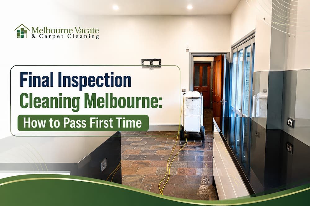 Final Inspection Cleaning Melbourne Banner